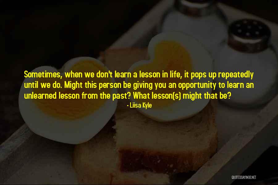 You Learn From The Past Quotes By Liisa Kyle You Learn From The Past Quotes By Liisa Kyle