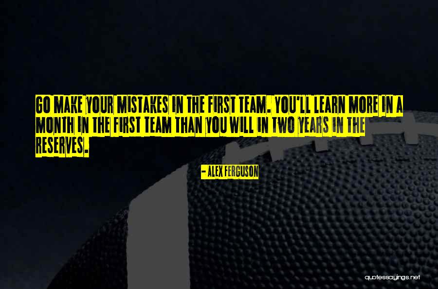 You Learn Quotes By Alex Ferguson You Learn Quotes By Alex Ferguson