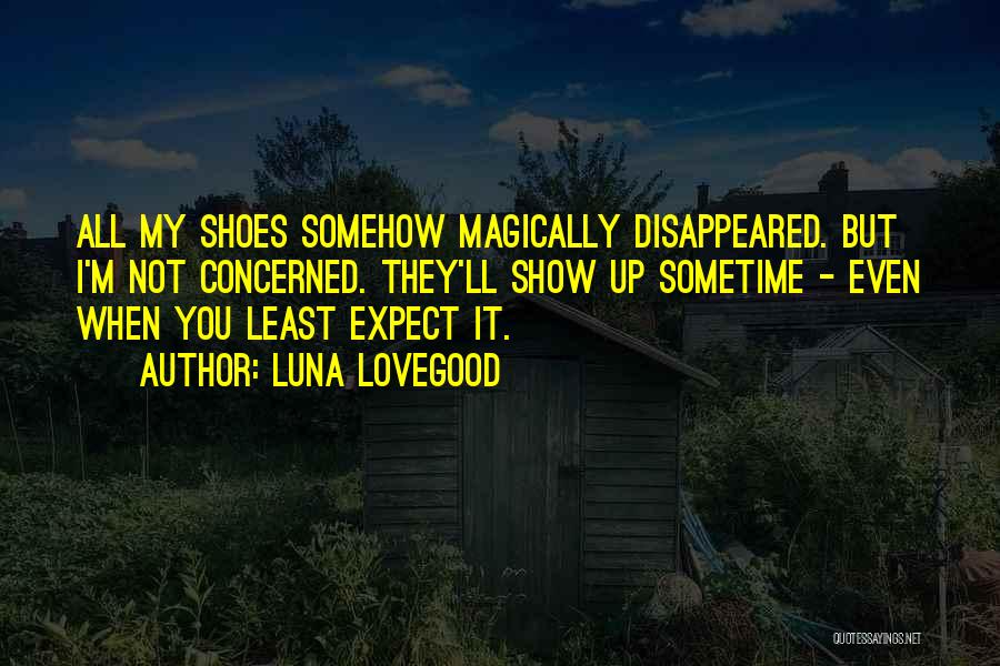 You Least Expect Quotes By Luna Lovegood