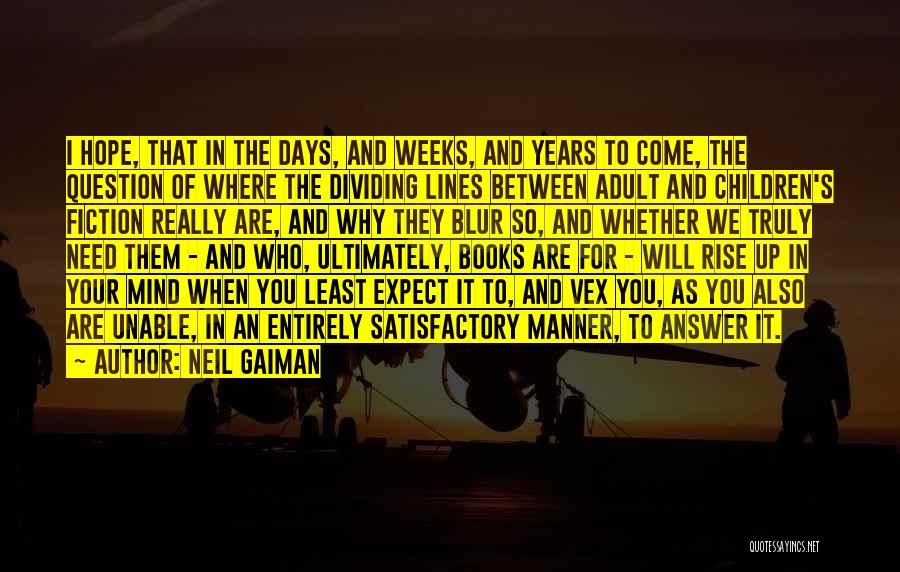 You Least Expect Quotes By Neil Gaiman