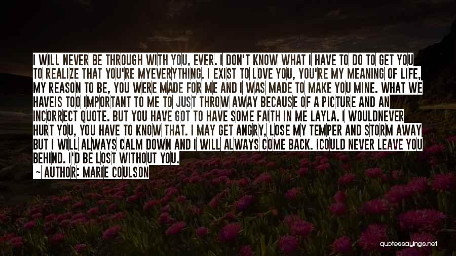 You Leave Me Without Reason Quotes By Marie Coulson