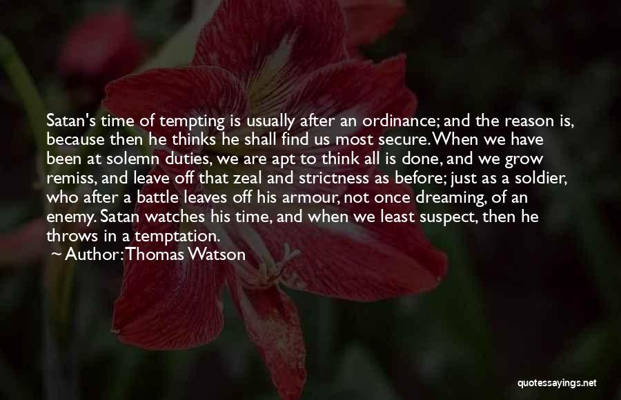 You Leave Me Without Reason Quotes By Thomas Watson