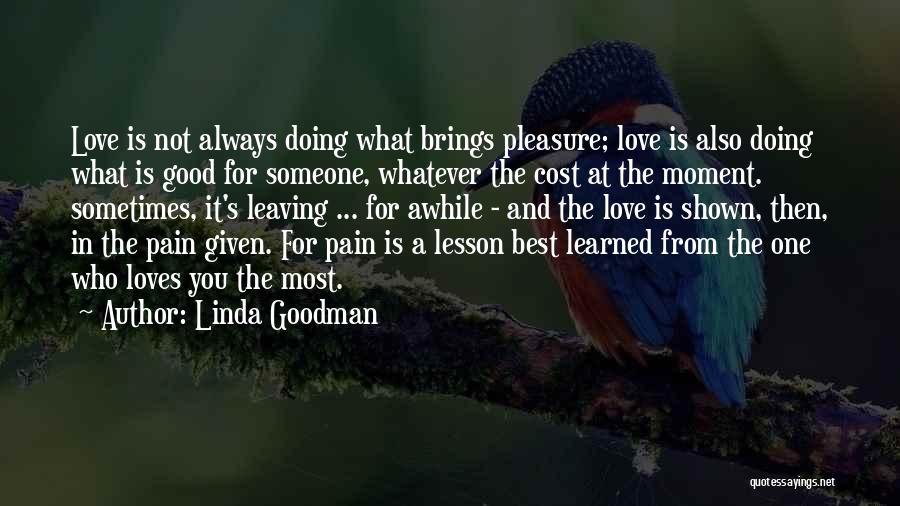 You Leaving Someone Quotes By Linda Goodman