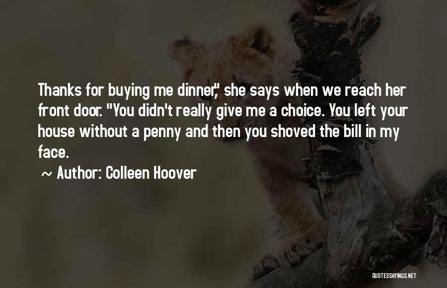 You Left Me For Her Quotes By Colleen Hoover