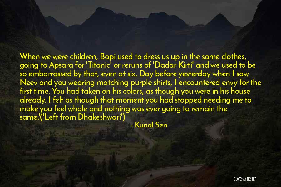 You Left Me For That Quotes By Kunal Sen You Left Me For That Quotes By Kunal Sen
