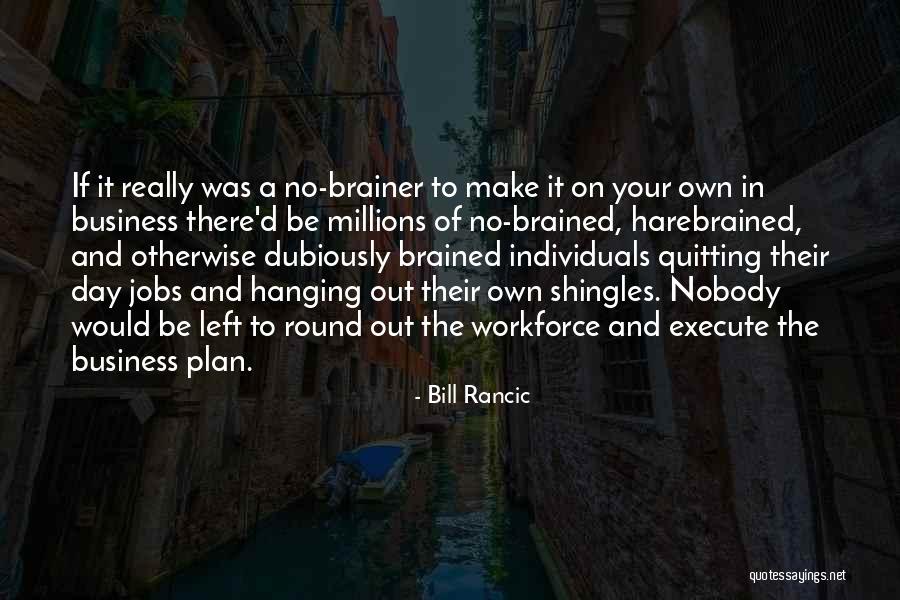 You Left Me Hanging Quotes By Bill Rancic You Left Me Hanging Quotes By Bill Rancic