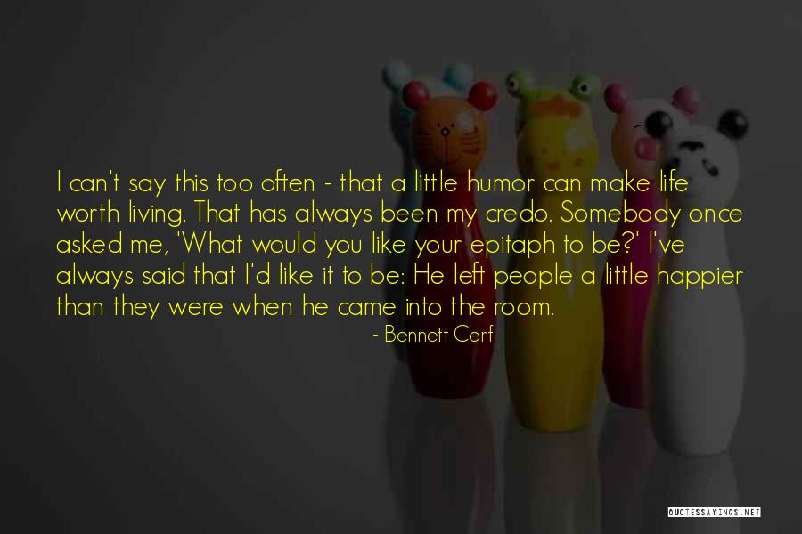 You Left Me Once Quotes By Bennett Cerf You Left Me Once Quotes By Bennett Cerf