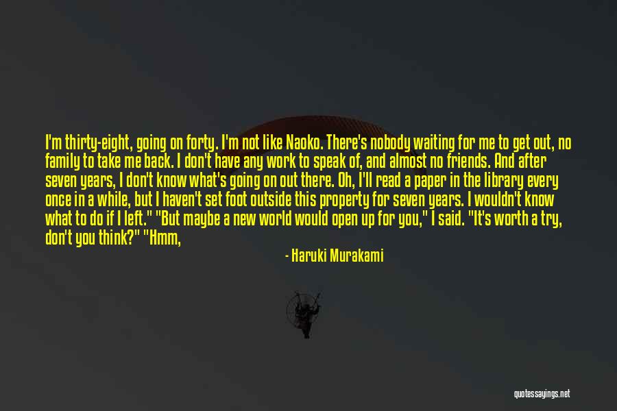 You Left Me Once Quotes By Haruki Murakami You Left Me Once Quotes By Haruki Murakami