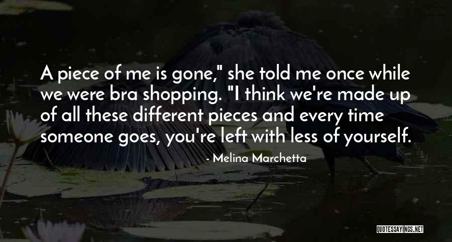 You Left Me Once Quotes By Melina Marchetta You Left Me Once Quotes By Melina Marchetta