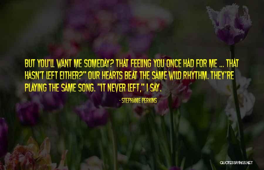 You Left Me Once Quotes By Stephanie Perkins You Left Me Once Quotes By Stephanie Perkins