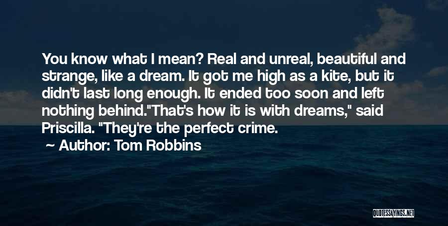 You Left Too Soon Quotes By Tom Robbins