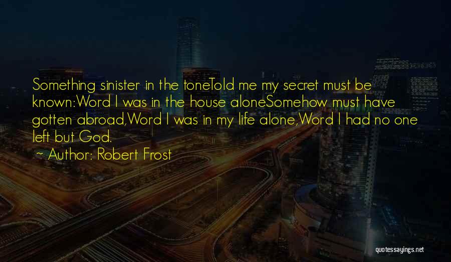 You Left Without A Word Quotes By Robert Frost