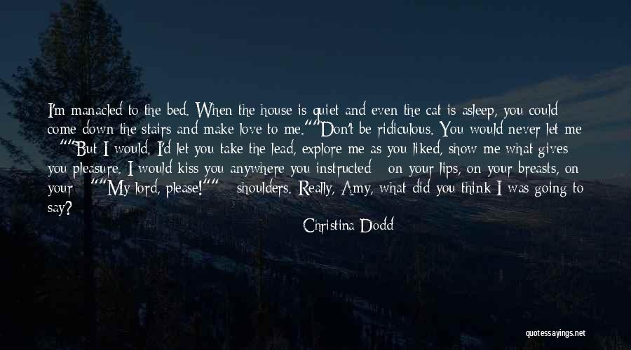 You Let Me Down Love Quotes By Christina Dodd You Let Me Down Love Quotes By Christina Dodd