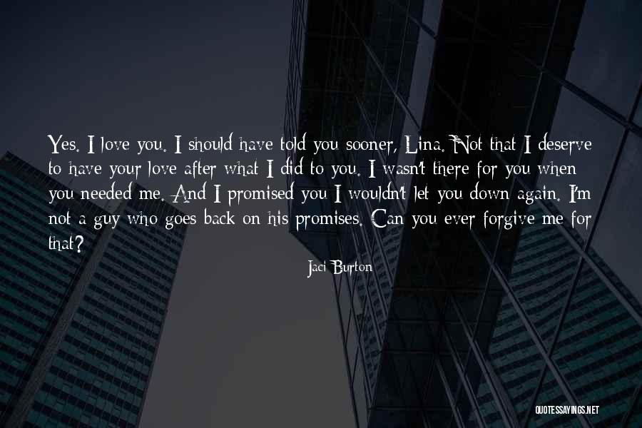 You Let Me Down Love Quotes By Jaci Burton