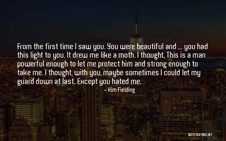 You Let Me Down Love Quotes By Kim Fielding You Let Me Down Love Quotes By Kim Fielding