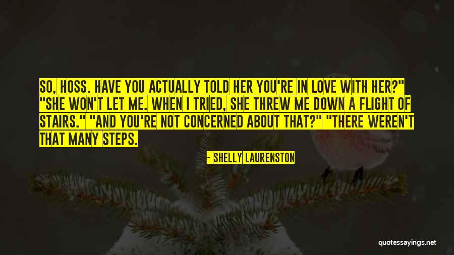 You Let Me Down Love Quotes By Shelly Laurenston