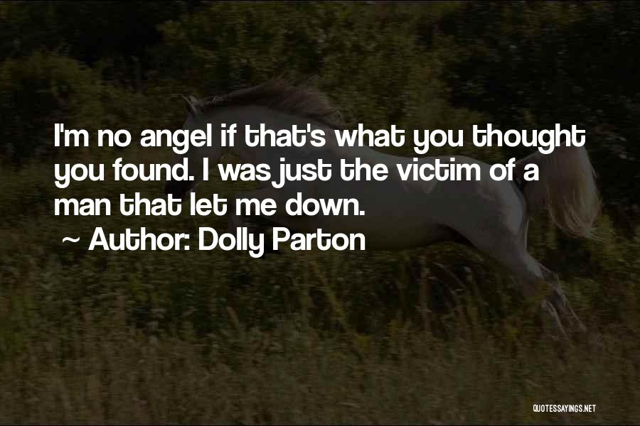 You Let Me Down Quotes By Dolly Parton