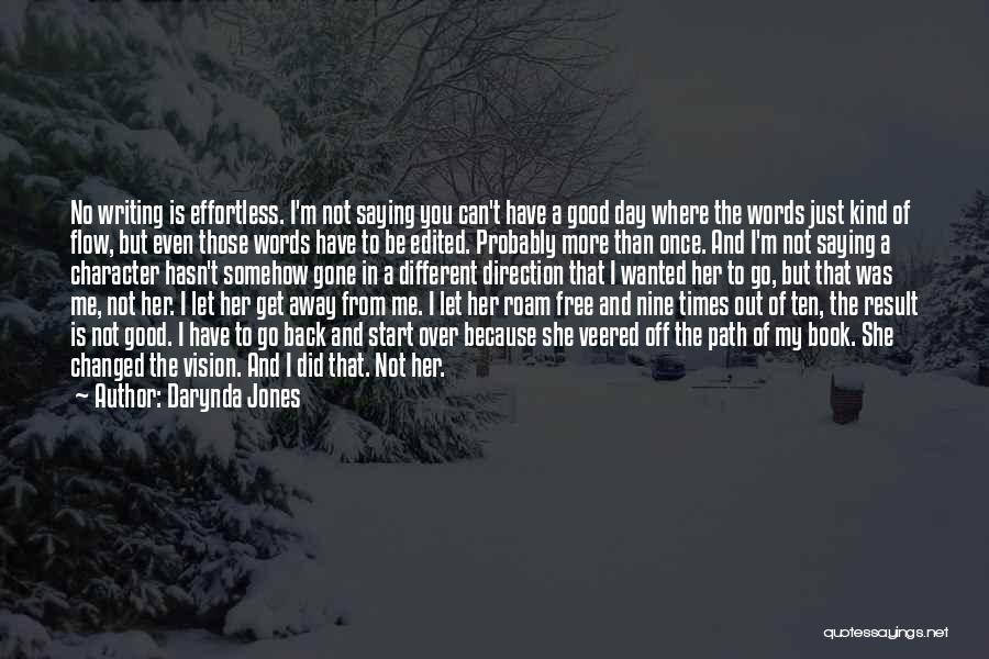 You Let Me Get Away Quotes By Darynda Jones