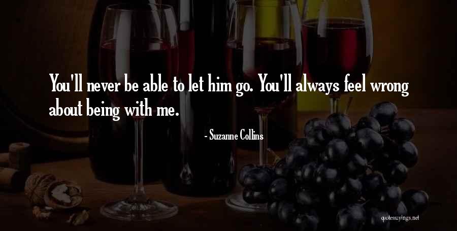 You Letting Me Go Quotes By Suzanne Collins You Letting Me Go Quotes By Suzanne Collins