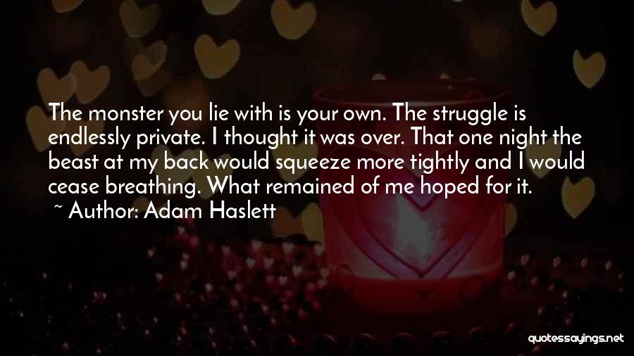 You Lie With Me Quotes By Adam Haslett