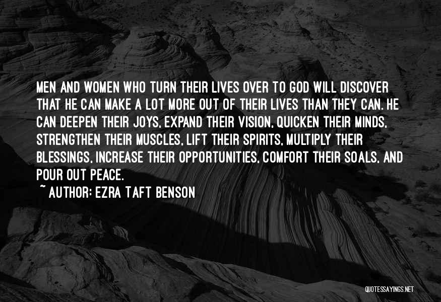 You Lift My Spirits Quotes By Ezra Taft Benson