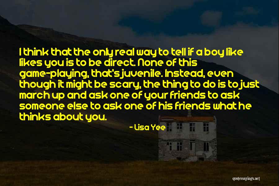 You Like Him He Likes Her Quotes By Lisa Yee