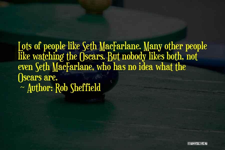 You Like Him He Likes Her Quotes By Rob Sheffield