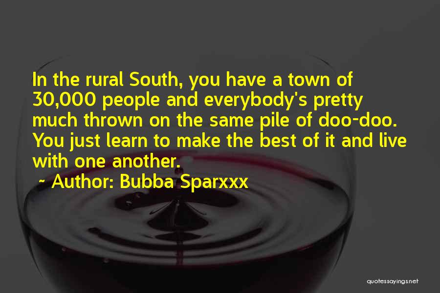 You Live And Learn Quotes By Bubba Sparxxx