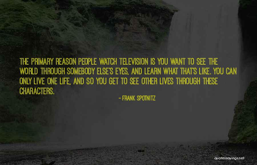 You Live And Learn Quotes By Frank Spotnitz