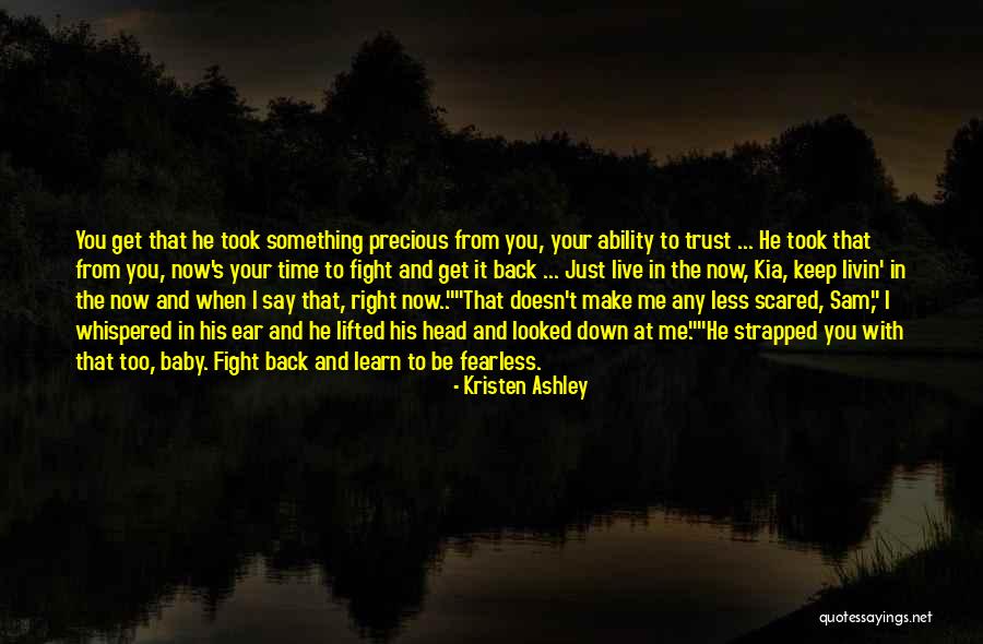 You Live And Learn Quotes By Kristen Ashley