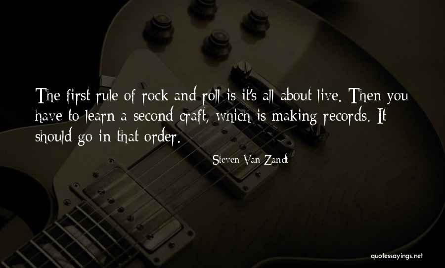 You Live And Learn Quotes By Steven Van Zandt