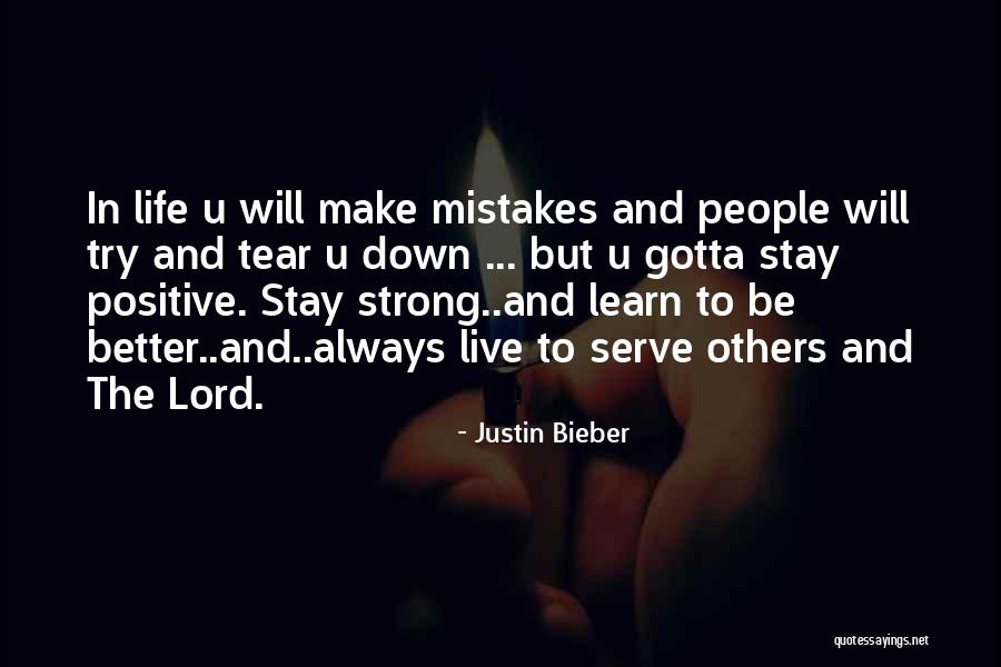 You Live And You Learn From Your Mistakes Quotes By Justin Bieber