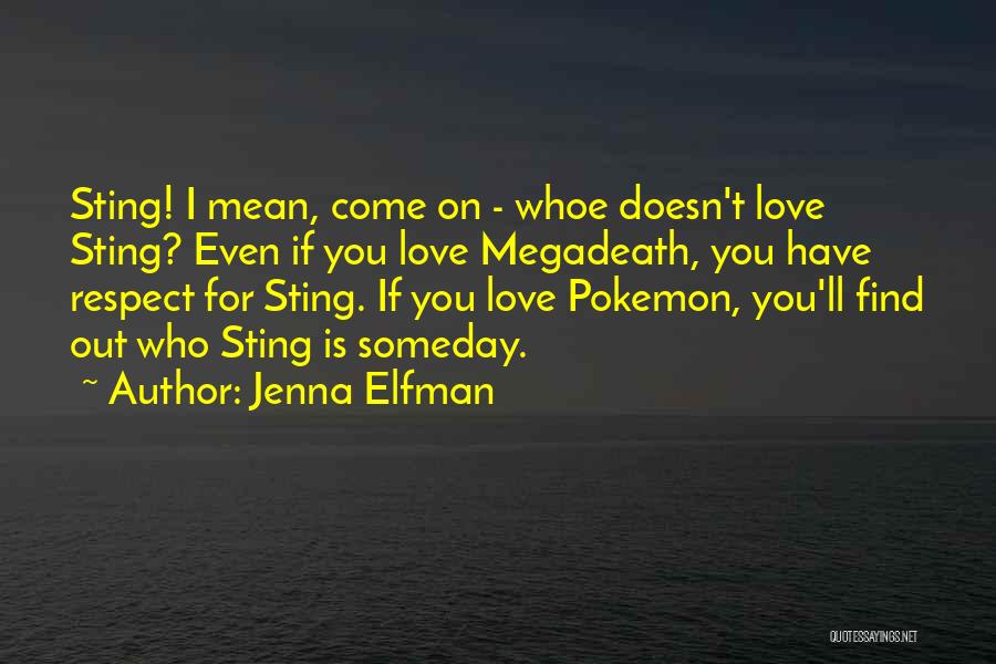 You Ll Find Love Quotes By Jenna Elfman