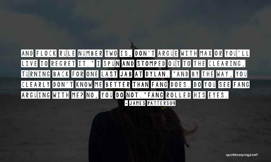 You Ll Regret It Quotes By James Patterson