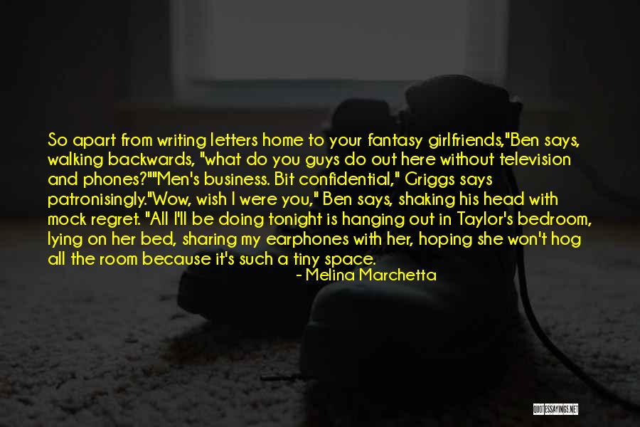 You Ll Regret It Quotes By Melina Marchetta