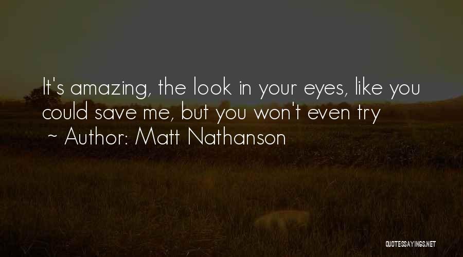 You Look Amazing Quotes By Matt Nathanson