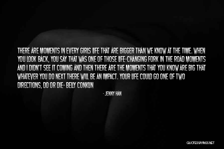 You Look At Life Quotes By Jenny Han You Look At Life Quotes By Jenny Han