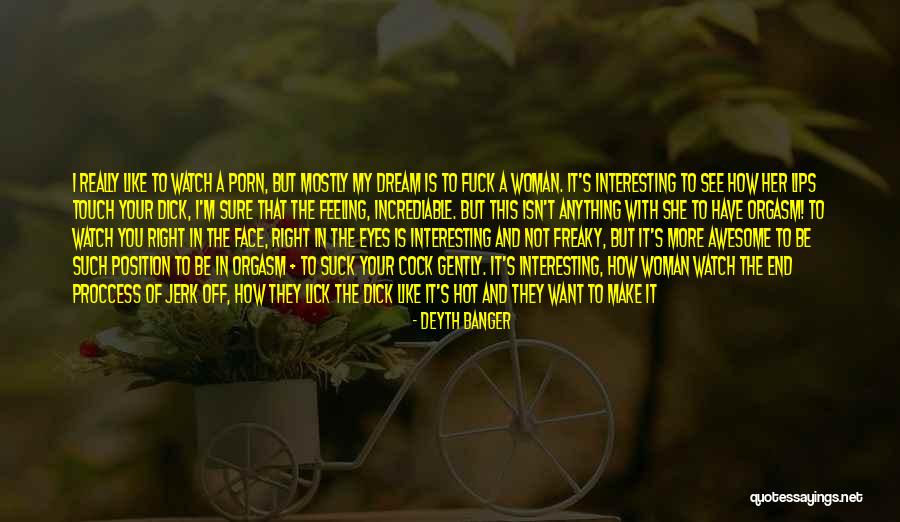 You Look Awesome Quotes By Deyth Banger You Look Awesome Quotes By Deyth Banger
