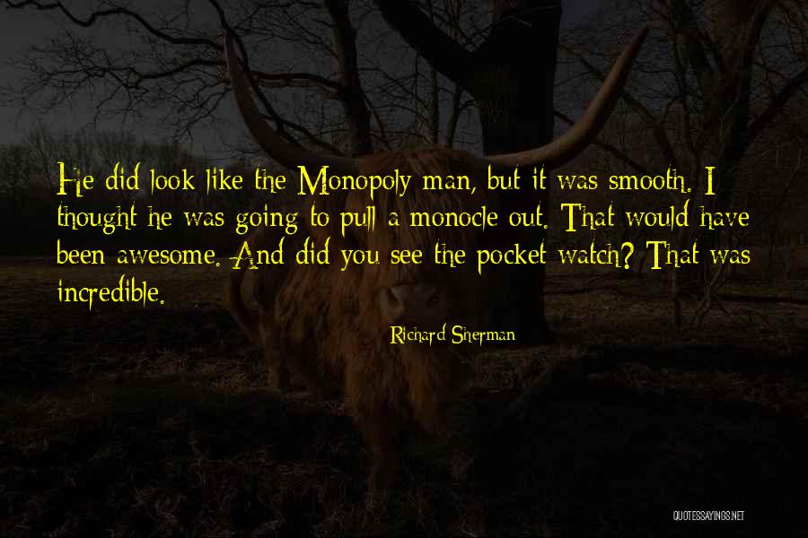 You Look Awesome Quotes By Richard Sherman You Look Awesome Quotes By Richard Sherman
