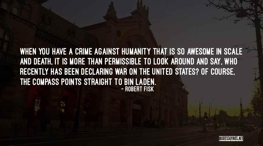 You Look Awesome Quotes By Robert Fisk You Look Awesome Quotes By Robert Fisk