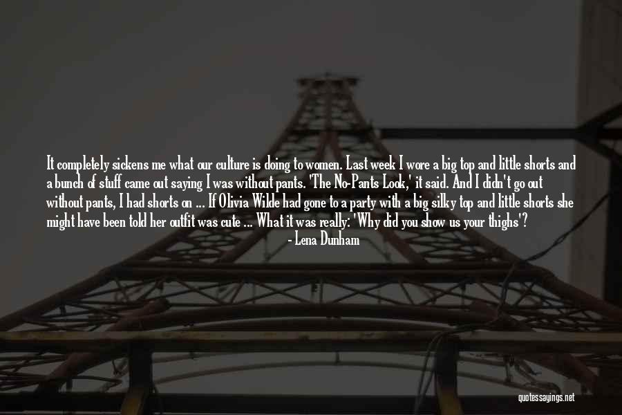 You Look Cute Quotes By Lena Dunham You Look Cute Quotes By Lena Dunham