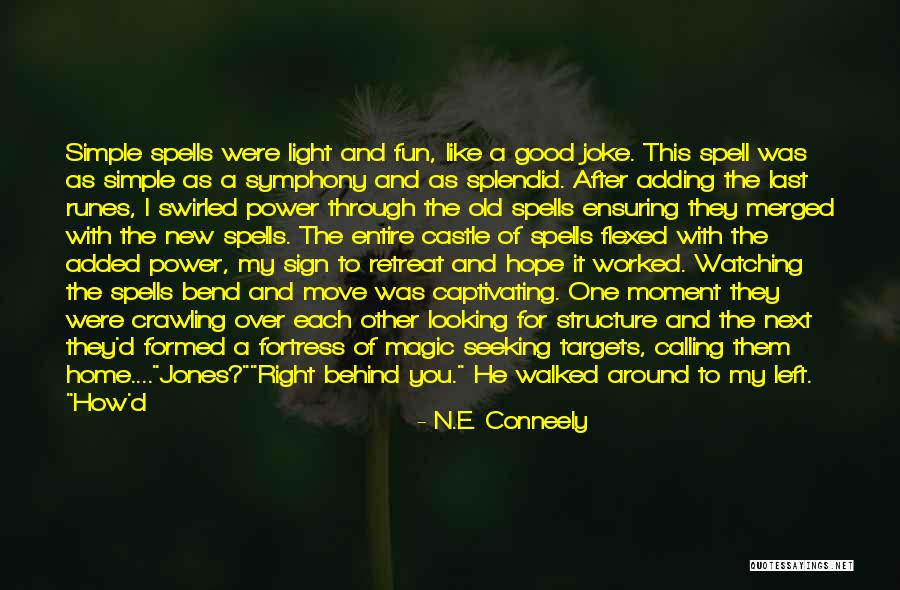You Look Cute Quotes By N.E. Conneely You Look Cute Quotes By N.E. Conneely