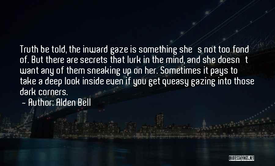 You Look Delicious Quotes By Alden Bell