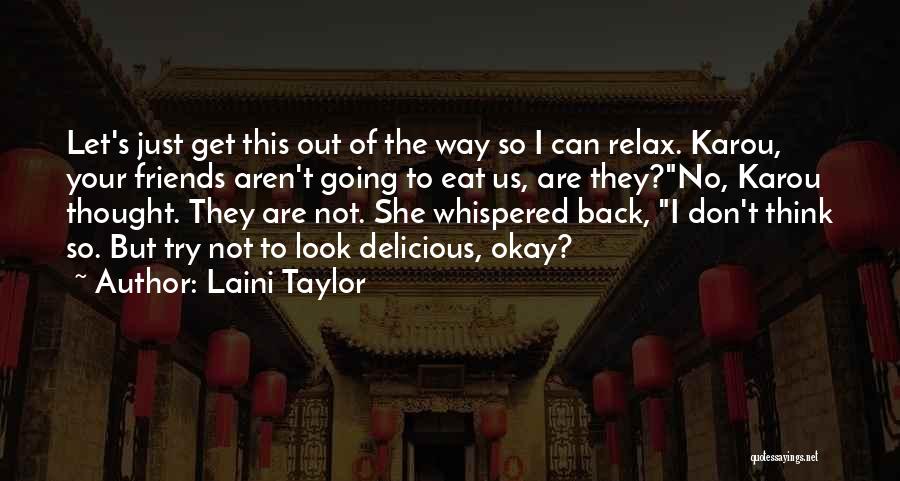 You Look Delicious Quotes By Laini Taylor