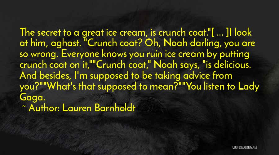 You Look Delicious Quotes By Lauren Barnholdt