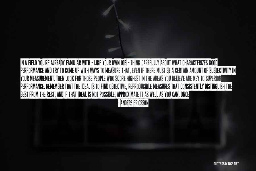 You Look Familiar Quotes By Anders Ericsson You Look Familiar Quotes By Anders Ericsson