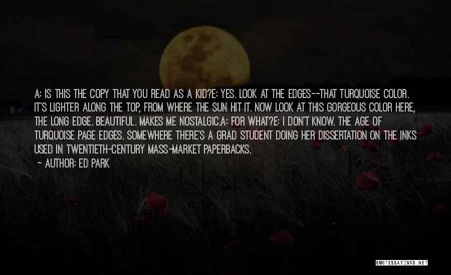 You Look Gorgeous Quotes By Ed Park