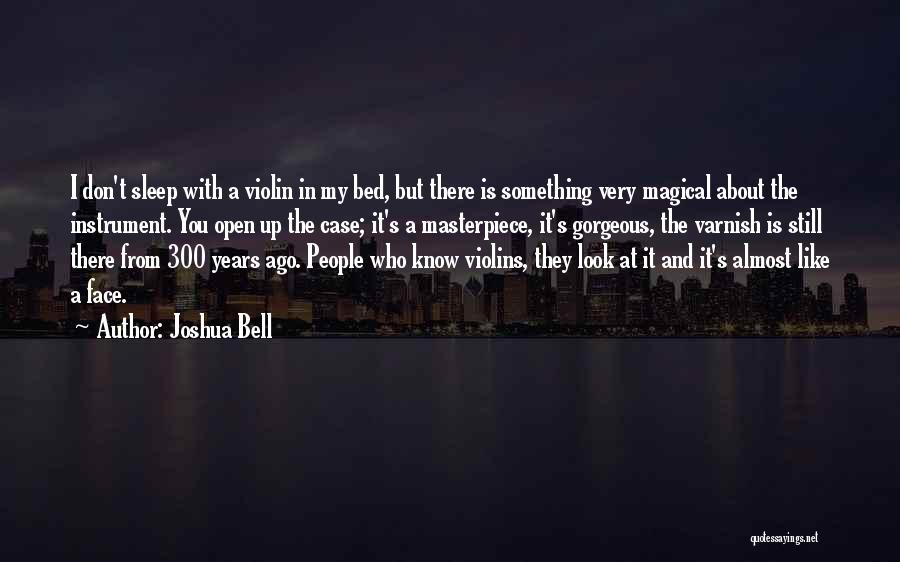 You Look Gorgeous Quotes By Joshua Bell