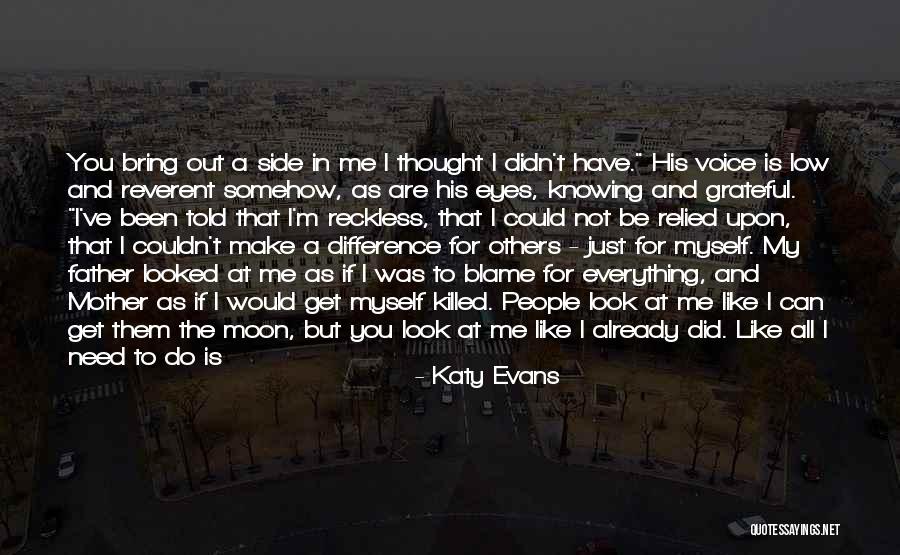 You Look In My Eyes Quotes By Katy Evans