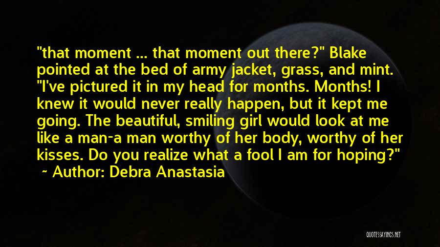 You Look Like A Fool Quotes By Debra Anastasia